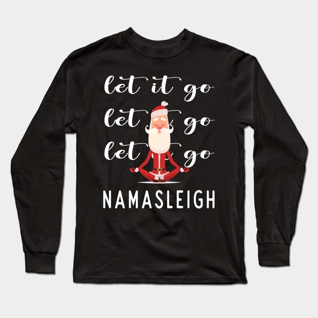 Let it go, let it go, let it go.  Namaste Long Sleeve T-Shirt by Blended Designs